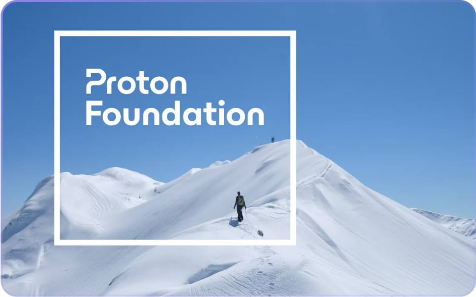 An image of a person walking on a snow covered mountain, overlayed with the text "Proton Foundation"